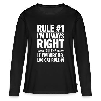 Règle #1 : J’ai toujours raison - T-shirt manches longues Premium bio Femme - noir - Devant - Julia (174cm)