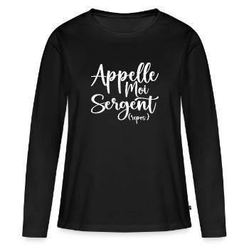 Appelle Moi Sergent Repos - T-shirt manches longues Premium bio Femme - noir - Devant - Julia (174cm)