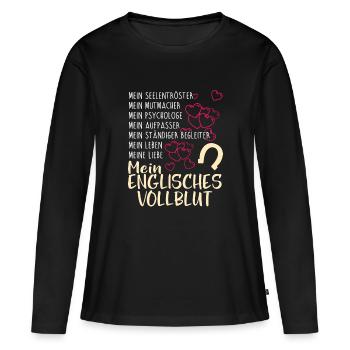 ENGLISCHES-VOLLBLUT- mein - Frauen Premium Bio Langarmshirt - Schwarz - Vorne - Julia (174cm)