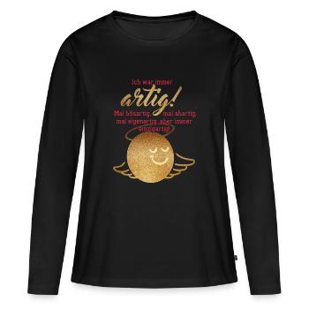 Ich War Immer Artig - Frauen Premium Bio Langarmshirt - Schwarz - Vorne - Julia (174cm)