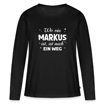 Markus Name Spruch Design für stolze Markus - Frauen Premium Bio Langarmshirt - Schwarz - Vorne - Julia (174cm)