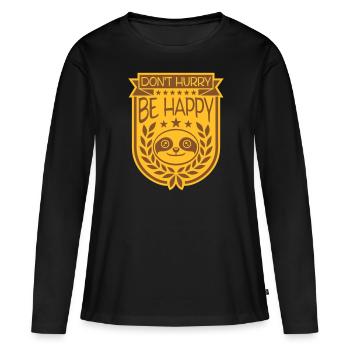 dont hurry be happy - Frauen Premium Bio Langarmshirt - Schwarz - Vorne - Julia (174cm)