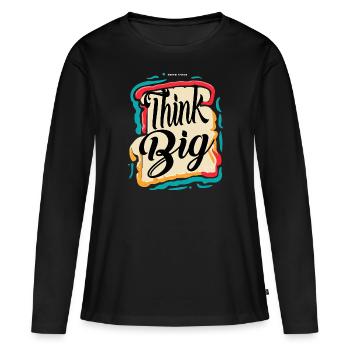 THINK BIG - Women's Premium Organic Long Sleeve Shirt - black - Front - Julia (174cm)