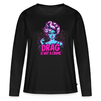 Culture drag exclusive et inspiration drag queen - T-shirt manches longues Premium bio Femme - noir - Devant - Julia (174cm)