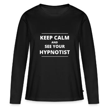 keep calm and see your hypnotist - Frauen Premium Bio Langarmshirt - Schwarz - Vorne - Julia (174cm)