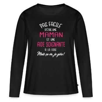 Pas facile d'être maman et aide soignante - T-shirt manches longues Premium bio Femme - noir - Devant - Julia (174cm)