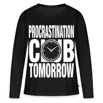 Club de la Procrastination Demain - T-shirt manches longues Premium bio Femme - noir - Devant - Julia (174cm)