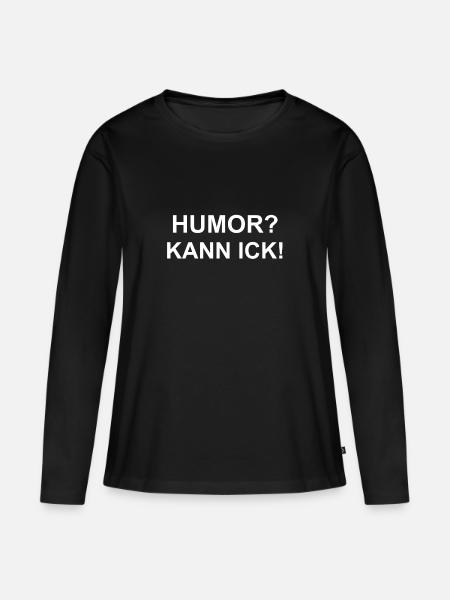 Humor? Kann ick! - Frauen Premium Bio Langarmshirt - Schwarz