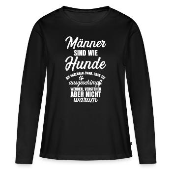 Männer sind wie Hunde - Frauen Premium Bio Langarmshirt - Schwarz - Vorne - Julia (174cm)