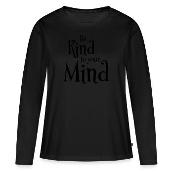 Soyez gentil avec votre - T-shirt manches longues Premium bio Femme - noir - Devant - Julia (174cm)