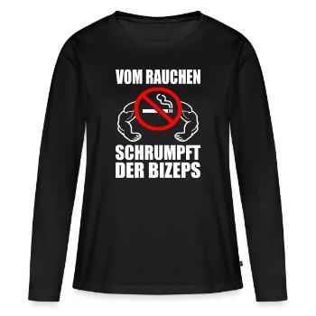 Vom rauchen schrumpft der bizeps - Frauen Premium Bio Langarmshirt - Schwarz - Vorne - Julia (174cm)