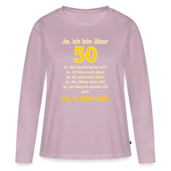 BD - Ja ich bin über 50 - Ja es geht noch - - Frauen Premium Bio Langarmshirt - Altrosa - Vorne - Julia (174cm)