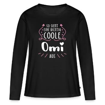 So Sieht Eine Richtig Coole Omi Aus - Frauen Premium Bio Langarmshirt - Schwarz - Vorne - Julia (174cm)