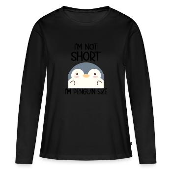 I'm Not Short I'm Penguin Size - Frauen Premium Bio Langarmshirt - Schwarz - Vorne - Julia (174cm)