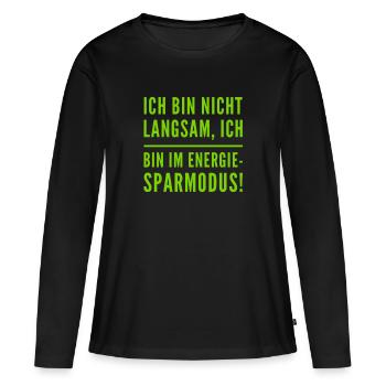 ich bin nicht langsam - Frauen Premium Bio Langarmshirt - Schwarz - Vorne - Julia (174cm)