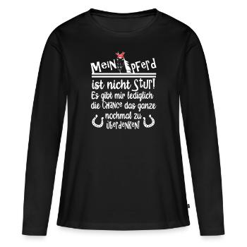 Mein Pferd ist nicht stur!! - Frauen Premium Bio Langarmshirt - Schwarz - Vorne - Julia (174cm)