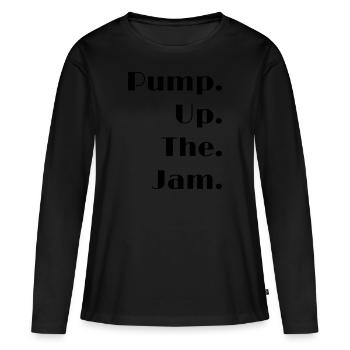 PUMP UP THE JAM - T-shirt manches longues Premium bio Femme - noir - Devant - Julia (174cm)