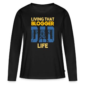 Living That Blogger Dad Life Blogger Papa - Women's Premium Organic Long Sleeve Shirt - black - Front - Julia (174cm)