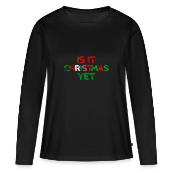 Ist es noch Weihnachten? - Geschenk - Frauen Premium Bio Langarmshirt - Schwarz - Vorne - Julia (174cm)
