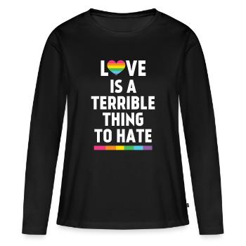 L’amour est une chose terrible à haïr - T-shirt manches longues Premium bio Femme - noir - Devant - Julia (174cm)
