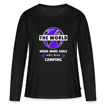 The world needs more girls who love camping - Women's Premium Organic Long Sleeve Shirt - black - Front - Julia (174cm)
