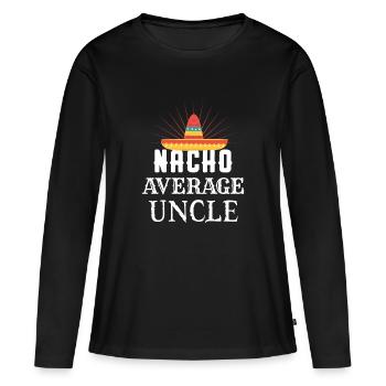 Oncle moyen de Nacho - T-shirt manches longues Premium bio Femme - noir - Devant - Julia (174cm)