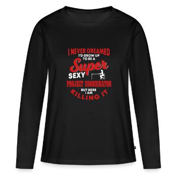 Funny Project Coordinator Gift - Women's Premium Organic Long Sleeve Shirt - black - Front - Julia (174cm)