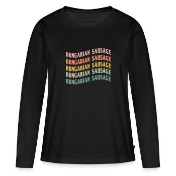 Ungarischer Wurst Schrift - Frauen Premium Bio Langarmshirt - Schwarz - Vorne - Julia (174cm)