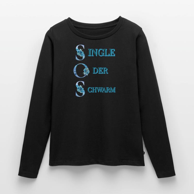 SOS Single oder Schwarm Frauen Premium Bio Langarmshirt