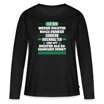 Poet nor thinker, but accountant - Women's Premium Organic Long Sleeve Shirt - black - Front - Julia (174cm)