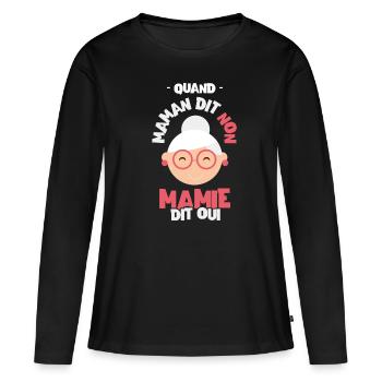 Mamie citation drôle cadeau drôle grand mère - T-shirt manches longues Premium bio Femme - noir - Devant - Julia (174cm)