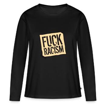 zettel fuck verbot nein no racism logo text dagege - Frauen Premium Bio Langarmshirt - Schwarz - Vorne - Julia (174cm)