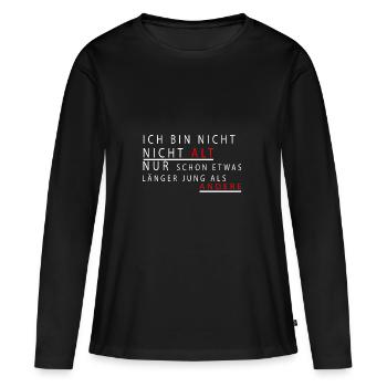 Ich bin nicht alt - Frauen Premium Bio Langarmshirt - Schwarz - Vorne - Julia (174cm)