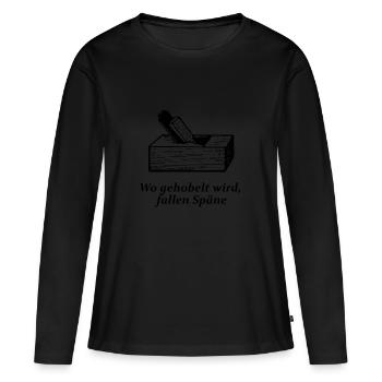 Wo gehobelt wird, fallen Späne - Frauen Premium Bio Langarmshirt - Schwarz - Vorne - Julia (174cm)