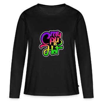 My Cpu is Hot - Women's Premium Organic Long Sleeve Shirt - black - Front - Julia (174cm)