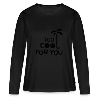 trop cool pour toi - T-shirt manches longues Premium bio Femme - noir - Devant - Julia (174cm)