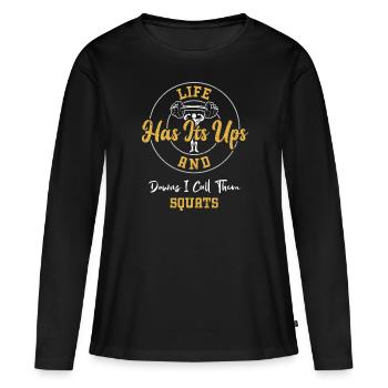 La vie a ses hauts et ses bas... - T-shirt manches longues Premium bio Femme - noir - Devant - Julia (174cm)