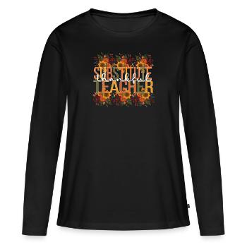 Substitute Teacher Thanksgiving School Sub Teacher - Frauen Premium Bio Langarmshirt - Schwarz - Vorne - Julia (174cm)