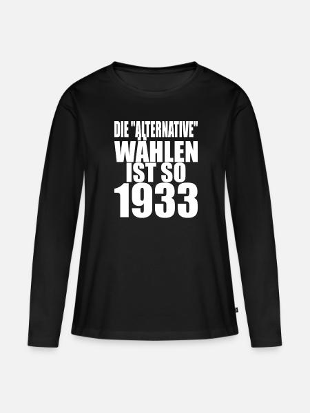 AfD stoppen gegen rechts Demokratie Vielfalt 1933 - Frauen Premium Bio Langarmshirt - Schwarz