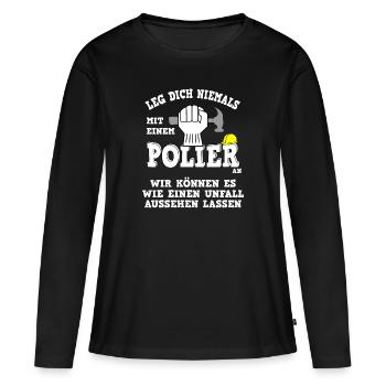 Polier Unfall Spruch - Frauen Premium Bio Langarmshirt - Schwarz - Vorne - Julia (174cm)