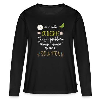 Ma Collègue Elle Trouve les Solution Facile ! - T-shirt manches longues Premium bio Femme - noir - Devant - Julia (174cm)