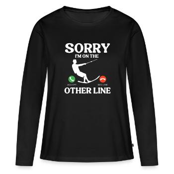 Entschuldigung Ich Bin Auf Der Anderen Leitung - Frauen Premium Bio Langarmshirt - Schwarz - Vorne - Julia (174cm)