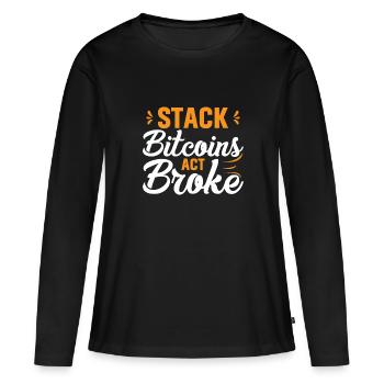 Empilez des bitcoins ou soyez fauché - T-shirt manches longues Premium bio Femme - noir - Devant - Julia (174cm)