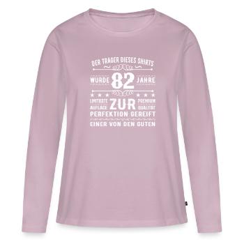 82 Years Gift Idea for 82 - Birthday - Women's Premium Organic Long Sleeve Shirt - dusky pink - Front - Julia (174cm)