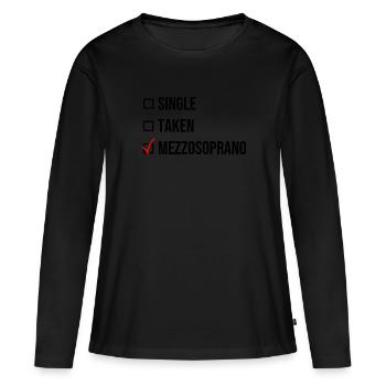 Single Taken Mezzosoprano Black Gift - Women's Premium Organic Long Sleeve Shirt - black - Front - Julia (174cm)