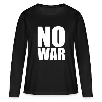 No war - Women's Premium Organic Long Sleeve Shirt - black - Front - Julia (174cm)