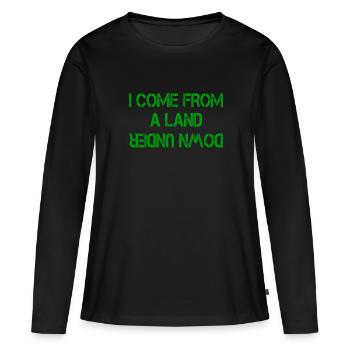 I COME FROM A LAND DOWN UNDER - Women's Premium Organic Long Sleeve Shirt - black - Front - Julia (174cm)