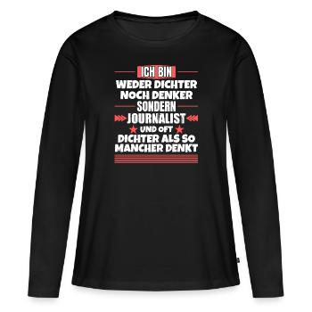 Neither poet nor thinker, but journalist - Women's Premium Organic Long Sleeve Shirt - black - Front - Julia (174cm)