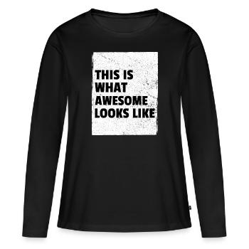 This is What Awesome Looks Like Design #1271 - Women's Premium Organic Long Sleeve Shirt - black - Front - Julia (174cm)