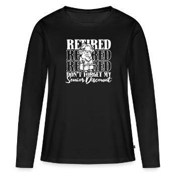 Retraite Pension Humour N’oubliez pas ma réduction - T-shirt manches longues Premium bio Femme - noir - Devant - Julia (174cm)